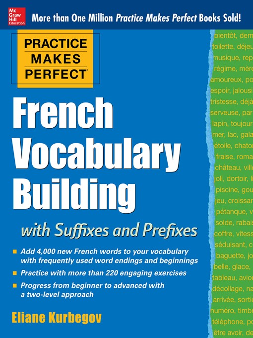Title details for Practice Makes Perfect French Vocabulary Building with Suffixes and Prefixes by Eliane Kurbegov - Available